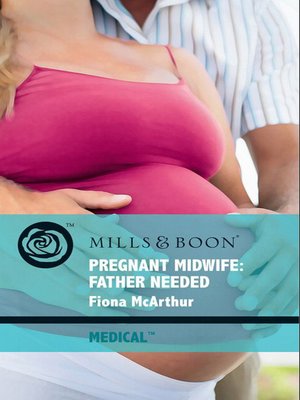 cover image of Pregnant Midwife: Father Needed